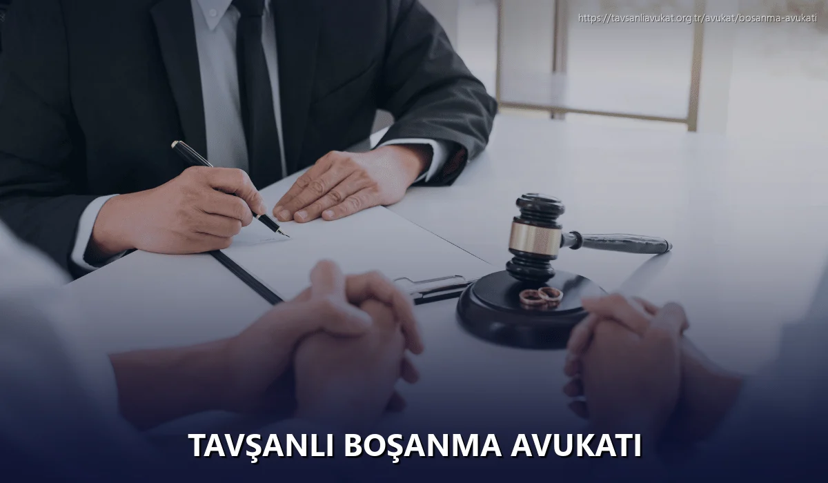 Tavşanli Boşanma Avukatı