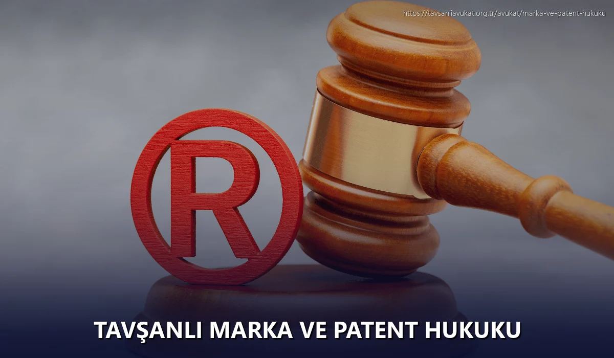 Tavşanli Marka ve Patent Hukuku