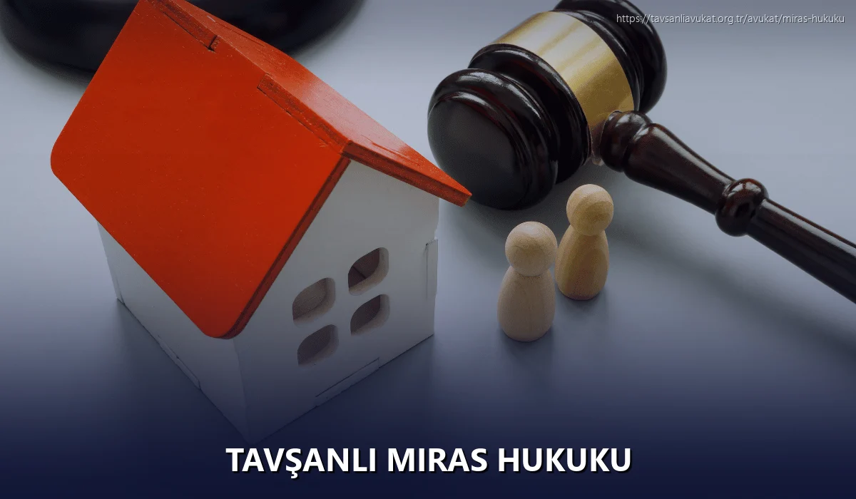 Tavşanli Miras Hukuku