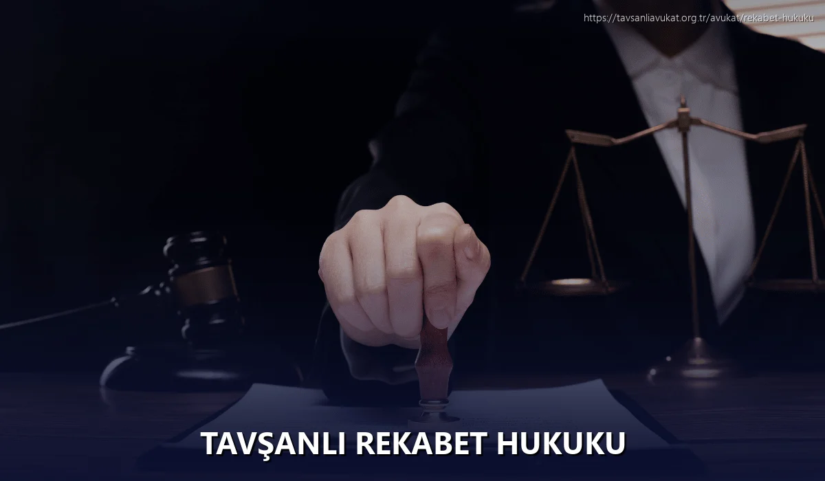 Tavşanli Rekabet Hukuku